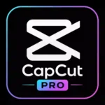 CapCut Pro APK (MOD, Premium Unlocked)